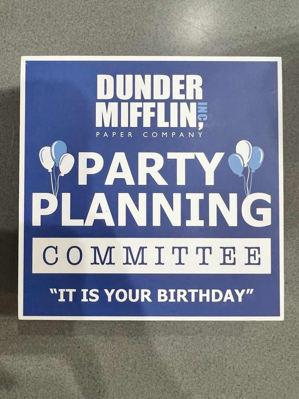 The Office Dunder Mifflin Party Planning Committee It Is Your Birthday Sign
